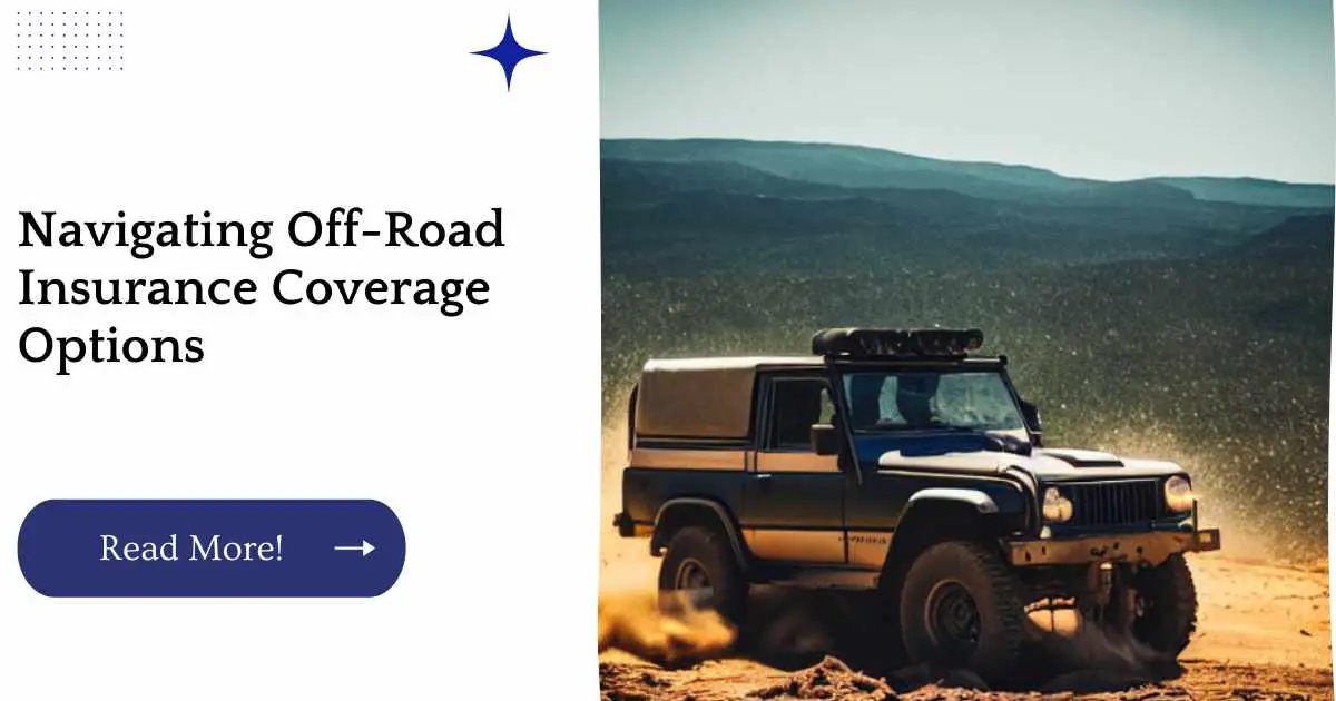 Navigating Off-Road Insurance Coverage Options