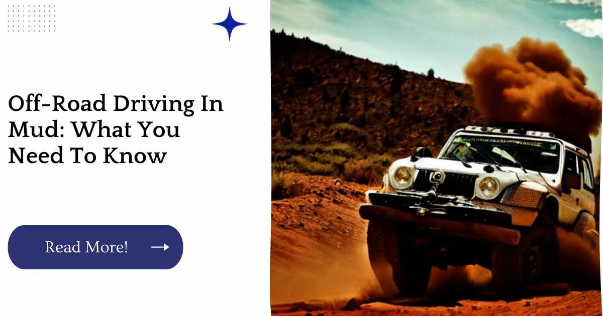 Off-Road Driving In Mud: What You Need To Know