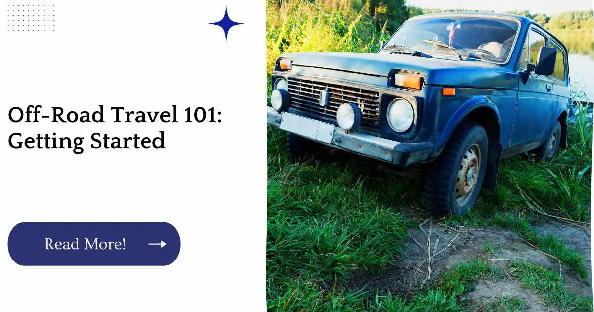 Off-Road Travel 101: Getting Started