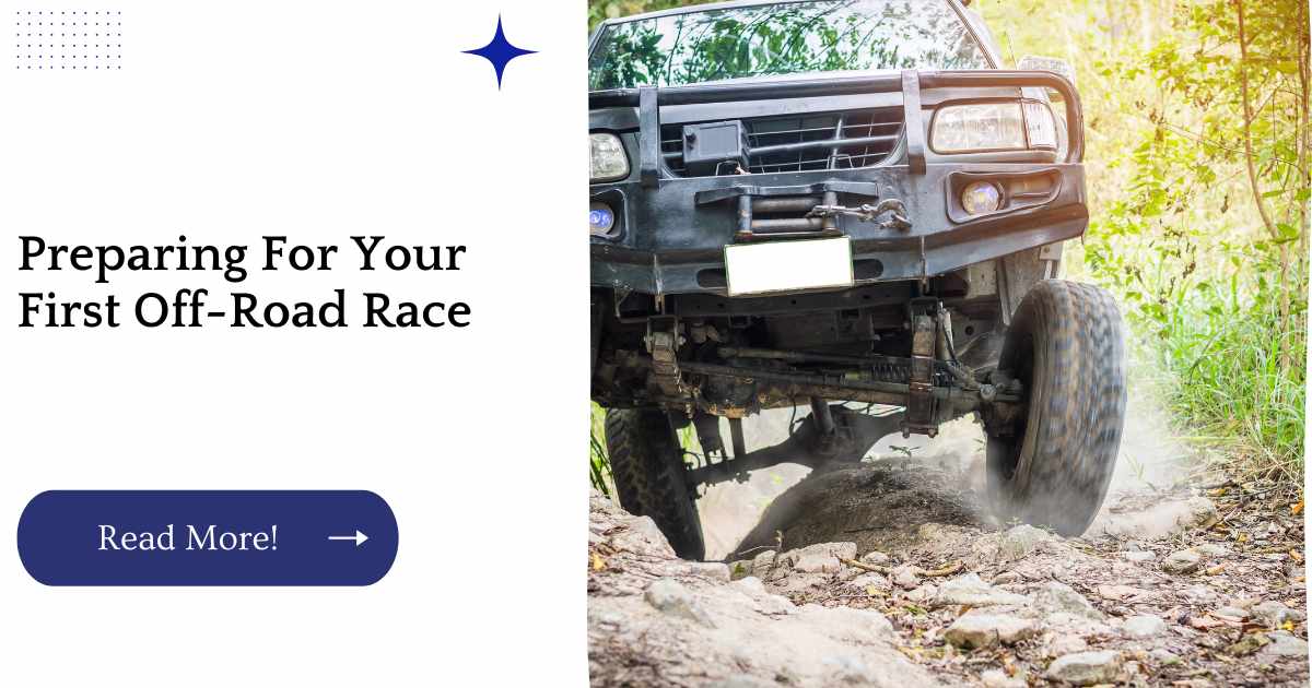 Preparing For Your First Off-Road Race
