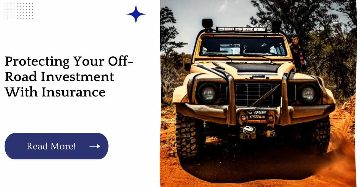 Protecting Your Off-Road Investment With Insurance