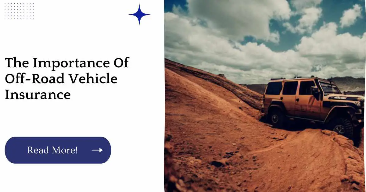 The Importance Of Off-Road Vehicle Insurance