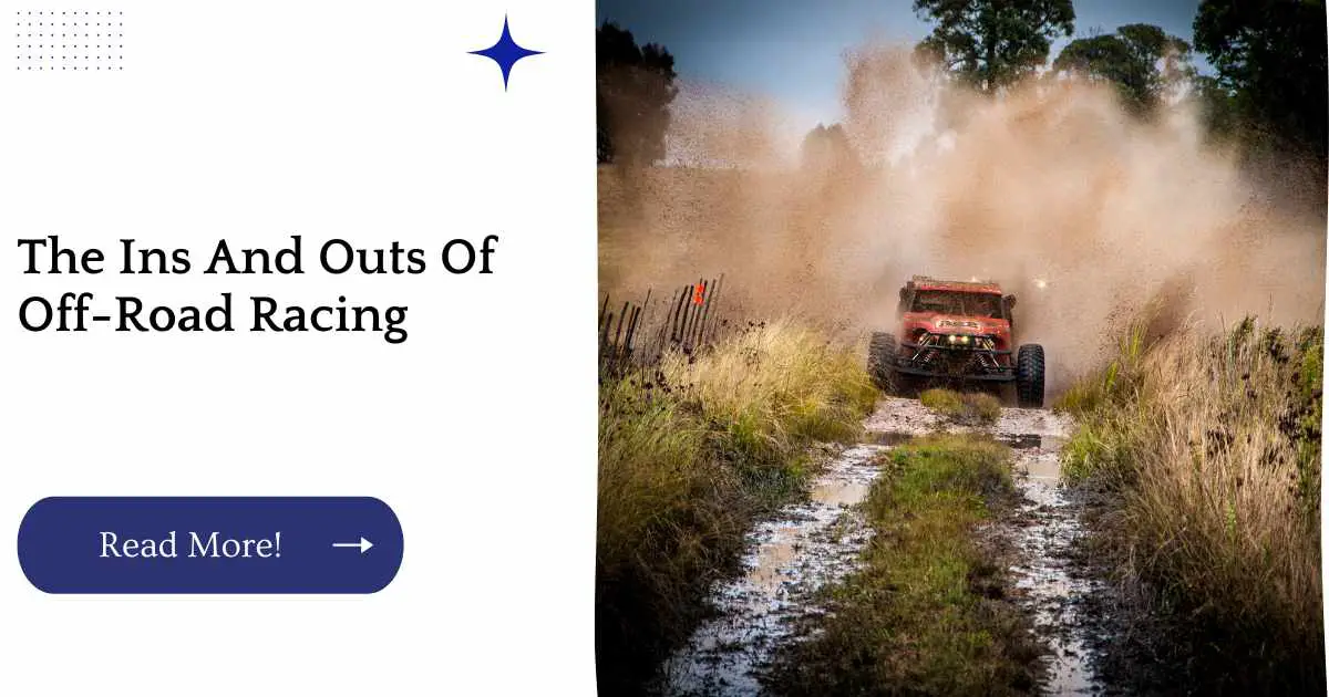 The Ins And Outs Of Off-Road Racing